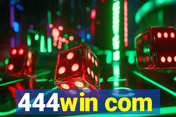 444win com